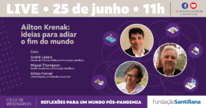 Ailton Krenak: ideias para adiar o fim do mundo