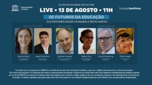 Os futuros da educação: Sustentabilidade humana e do planeta