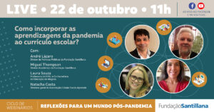 Como incorporar as aprendizagens da pandemia ao currículo escolar?