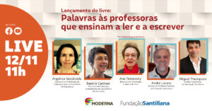 Lançamento do livro “Palavras às professoras que ensinam a ler e a escrever”