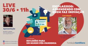 Escolas2030: aprendendo com quem faz inovação